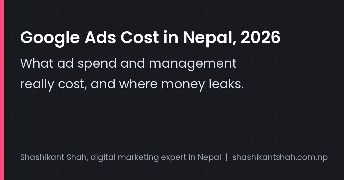 Google Ads cost in Nepal: ad spend and management fees in 2026